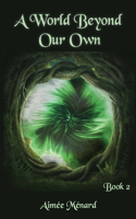 World Beyond Our Own