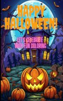 Happy Halloween!Let's Celebrate with Fun Coloring