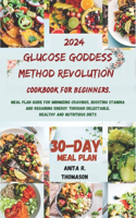 Glucose Goddess Method Revolution Cookbook for Beginners.