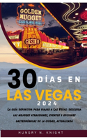 30 Tage in Las Vegas 2024