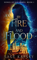 By Fire and Flood