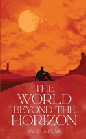 World Beyond the Horizon