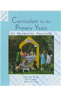 Curriculum for the Primary Years: An Integrative Approach