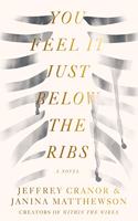 You Feel It Just Below the Ribs