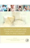 Nutrients in Dairy and Their Implications for Health and Disease