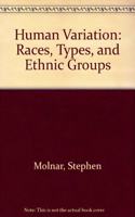 Human Variation: Races, Types, and Ethnic Groups
