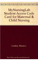 Mynursinglab Student Access Code Card for Maternal & Child Nursing