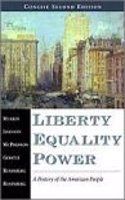 Liberty, Equality, Power: A History of the American People