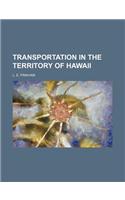 Transportation in the Territory of Hawaii