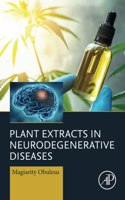 Plant Extracts in Neurodegenerative Diseases