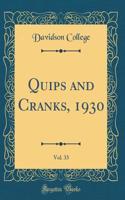 Quips and Cranks, 1930, Vol. 33 (Classic Reprint)