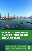 Real Estate in Central America, Mexico and the Caribbean