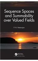 Sequence Spaces and Summability Over Valued Fields