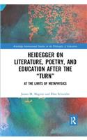 Heidegger on Literature, Poetry, and Education after the ?Turn?