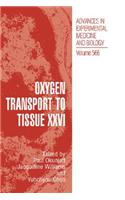 Oxygen Transport to Tissue XXVI