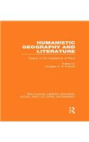 Humanistic Geography and Literature (Rle Social & Cultural Geography)