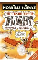 Horrible Science: Fearsome Fight for Flight: (Horrible Science)