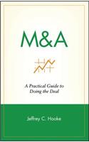 M&A: A Practical Guide to Doing the Deal(Frontiers in Finance Series)