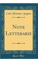 Note Letterarie (Classic Reprint)