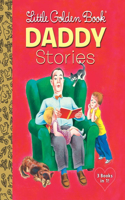 Little Golden Book Daddy Stories: Daddies \ We Help Daddy \ Animal Daddies and My Daddy