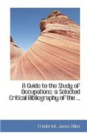 A Guide to the Study of Occupations