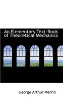 An Elementary Text-Book of Theoretical Mechanics