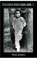 Children Who Come and Go