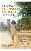 Loving Yourself Enough to Live