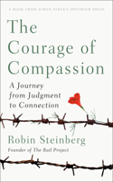 Courage of Compassion: A Journey from Judgment to Connection