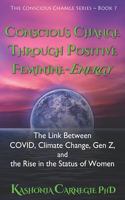 Conscious Change through Positive Feminine-Energy