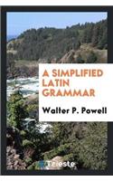 A Simplified Latin Grammar