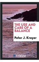 THE USE AND CARE OF A BALANCE
