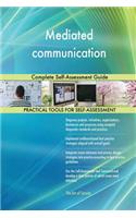 Mediated communication Complete Self-Assessment Guide