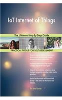 IoT Internet of Things The Ultimate Step-By-Step Guide