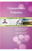 Cyberextortion Protection A Complete Guide - 2019 Edition