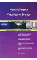 Network Function Virtualization Strategy A Complete Guide - 2020 Edition