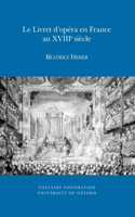 Le Livret d'Opéra En France Au Xviiie Siècle