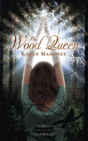 The Wood Queen