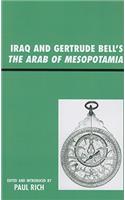 Iraq and Gertrude Bell's The Arab of Mesopotamia