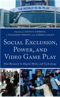 Social Exclusion, Power, and Video Game Play