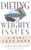 Dieting and Other Weighty Issues