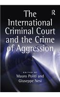 The International Criminal Court and the Crime of Aggression
