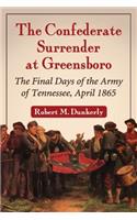 Confederate Surrender at Greensboro