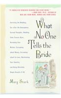 What No One Tells the Bride