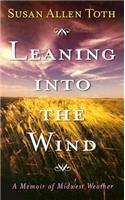 Leaning Into the Wind
