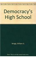 Democracy's High School