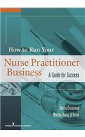 How to Run Your Nurse Practitioner Business