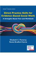 Direct Practice Skills for Evidence-Based Social Work