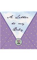 Letter to My Baby
