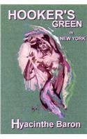 HOOKERS GREEN IN NEW YORK, An Art Mystery